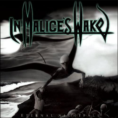 IN MALICE'S WAKE - Eternal Nightfall - CD
